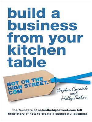 cover image of Build a Business From Your Kitchen Table